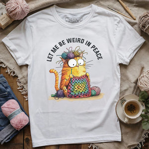 Be Weird In Peace T-shirt