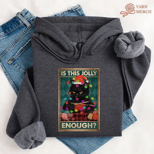 Is This Jolly Enough Hoodie