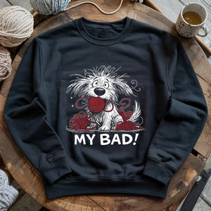 My Bad Sweatshirt
