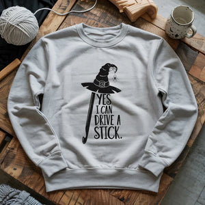 I Can Drive A Stick Sweatshirt