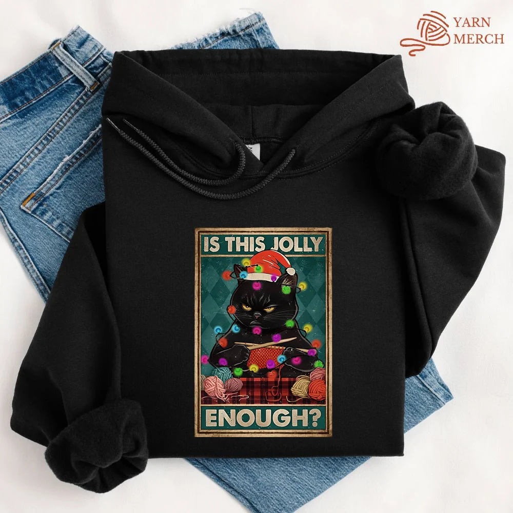 Is This Jolly Enough Hoodie