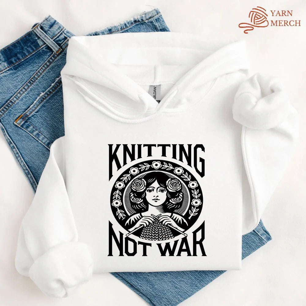 Knitting Not War Hoodie