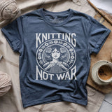 Knitting Not War T-shirt