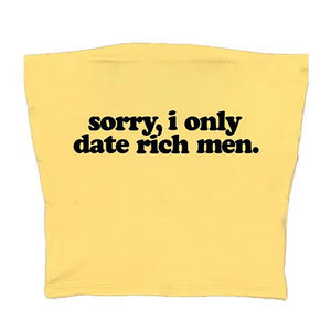 I Date Only Rich Men Y2K Tube Top
