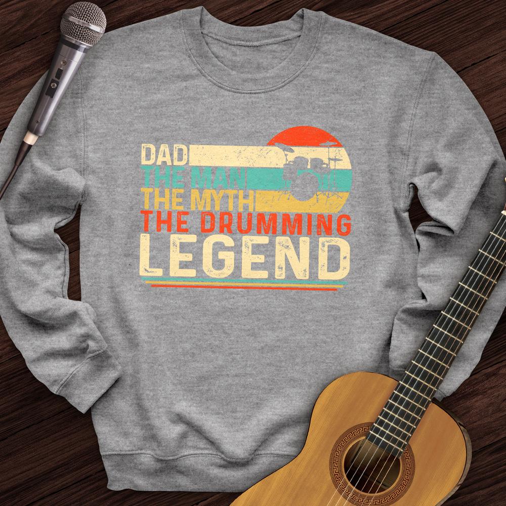 Drummer Legend Dad Crewneck