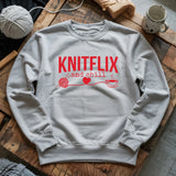 Knitflix And Chill Sweatshirt