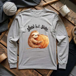 Slow But Sure Long Sleeve T-shirt